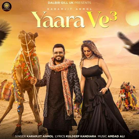 Yaara Ve 3 Karamjit Anmol Mp3 Song Download Djjohal